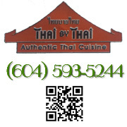 ThaiByThaiBC's profile picture. Authentic Thai Food Restaurant in Surrey BC. Come visit us Thai By Thai. Lunch specials are only $8.50 with entree, soup and spring roll. Call (604) 593-5244