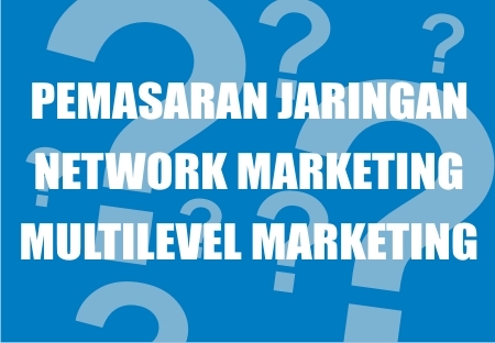 • Info seputar Network Marketing, MLM, dan apapun sebutannya.

• Edukasi diri anda sendiri sebelum anda mengedukasi orang lain :D