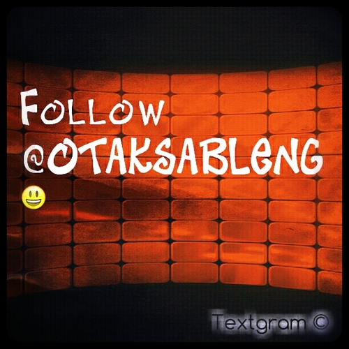 Twit yang berisi kata-kata Gokil+Konyol follow @OtakSableng cek TL dan Favoritenya! siap membuat mu ketawa deh!