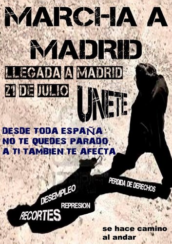 Columna Sur de la Marcha a Madrid: queremos que tod@s los afecta@s por la situación actual tomemos Madrid el 21 de julio. 

Salimos a pie el 22J desde Málaga.