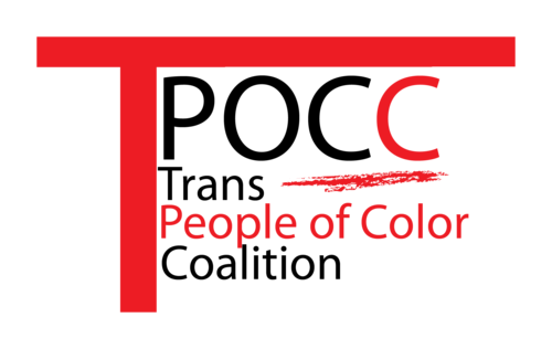 Trans People of Color Coalition (TPOCC) is the only national social justice organization that promotes the interest of Trans People of Color.