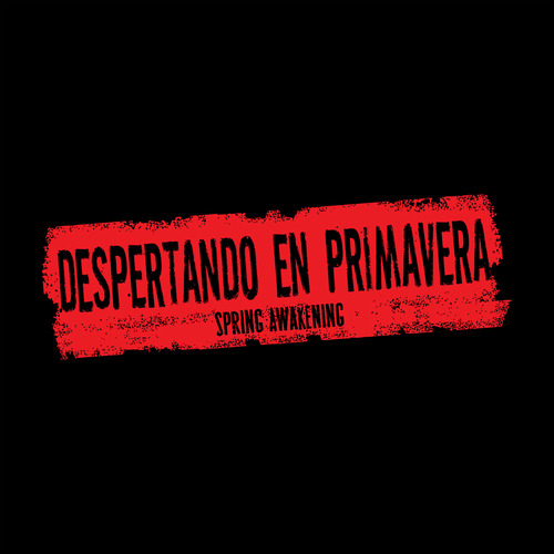 Escenari Teatro se enorgullece en traer a México la obra multipremiada de Broadway Despertando en Primavera (Spring Awakening).