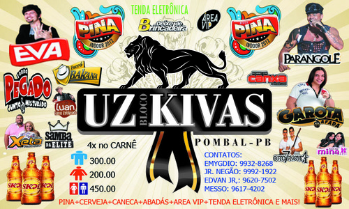 O bloco Uz Kivas foi fundado em meados de 2011 por um grupo de amigo com objetivo de participar do Pombal Fest.