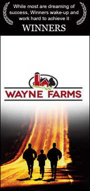 Wayne Farms LLC is the fifth largest poultry producer in the United States. We employ approximately 8900 people.  We want to be your employer of choice.