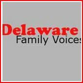 DE Family Voices Family to Family Health Info Center. We are families helping families of children and youth with disabilities and special health care needs.