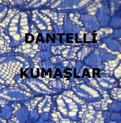 2013, 2014 sezonu dantelli kumaş modelleri ve çeşitlerimiz beğeninize sunulmuştur.