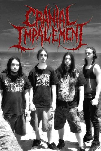 Cranial Impalement -Nick Johnson-(drums)..Eli Alcala-(guitar)..Ceazar Lazo-(Guitar),,Danial Elrod-(vocals),,justin bluford-(bass)