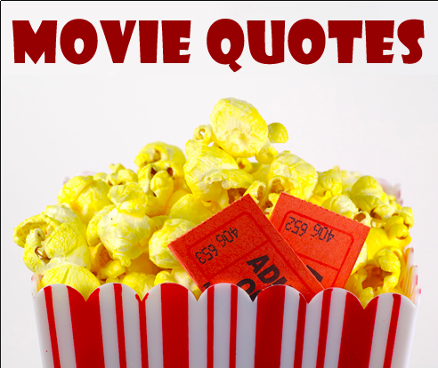 The Best Movie Quotes from Movies Around the World.