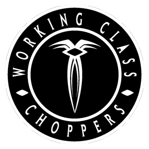 Bad ass choppers on a Working Class budget. Chop Whatcha' Got