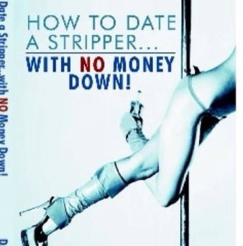 Stripperbook's profile picture. Author of- How to Date a Stripper... with NO Money Down! Now available for $14.95 softcover /$7.99 ebook. Check out http://t.co/rXiYAZbp44 for updates!