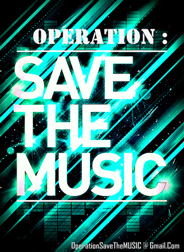 #OperationSaveTheMUSIC 

Facebook Search: Operation: Save The MUSIC