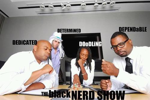 Black_Nerd_Show's profile picture. The Black Nerd Show is the brainchild of comedians Cris Gray, Robin Henry and Taj Turner along with Musical Madman Noah Pine.  Videos, animation, live shows!