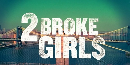Daily quotes from your Favorite TV show 2 Broke Girls.