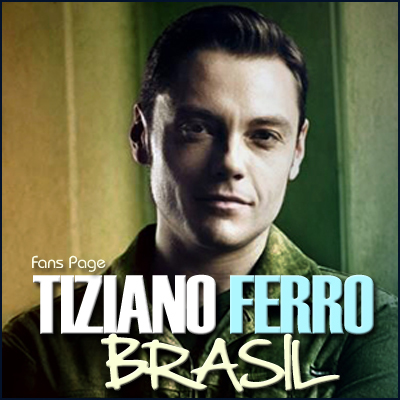 TzN para todos e todos por TzN! Escrito por fãs brasileiros e dedicado ao cantor Tiziano Ferro