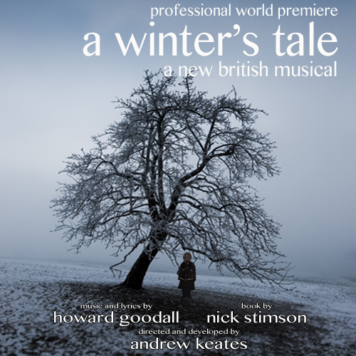 A Winters Tale - World Premiere by @Howard_Goodall & Nick Stimson, directed & developed by @AndrewKeates Produced by @ArionProds. Played Nov-Dec 2012.