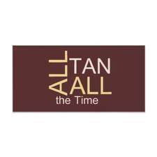 Tan Tan Tan!