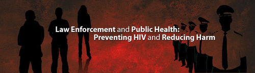 The Law Enforcement and HIV Network aims to connect police and health workers working in HIV prevention worldwide.