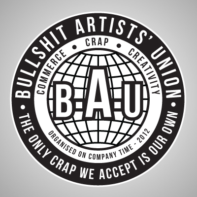 BS_ArtistsUnion's profile picture. Ad workers unite! It's time to stand up for those that sit down. Follow the Bullshit Artists' Union. The only crap we accept is our own.