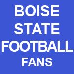 Boise State Football Fans - BSU - News and Updates From 2007 & 2010 Fiesta Bowl Winners - (UNOFFICIAL fan account & FAN powered parody account)