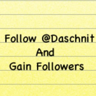 DaschnitPromos's profile picture. We Promote Daschnit's Page, Go Follow His Original Account!  @daschnit! He Follows Back And Gets You Followers!