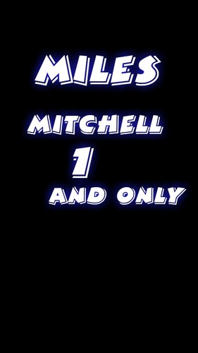 myname is miles Ill takeyou a other mile to make you smile tyna lol so yeah its me miles aka XxDLOWSHAGOxX but one thing can you handle this u think about that