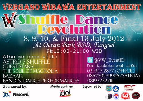 SHUFFLE DANCE REVOLUTION™
Let's Move Your Feet This July 2012
Untuk registrasi, hubungi:
085780289906 CP (Satria)