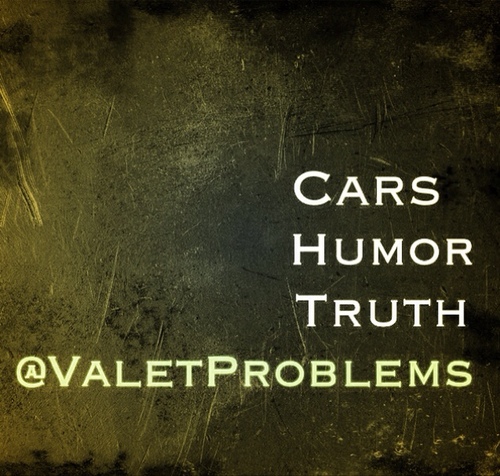 Tweets tailored to appeal to Valet, and the problems we encounter. Follow, relate, & appreciate. End tweets with @/ #ValetProblems for RT's