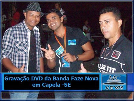 DANIEL LUMIER: VOCAL
CISINHO          : VOCAL
MISTER JHOS   : GUITARRA  
RENATO : TECLADOS
 SAX      : ROGES