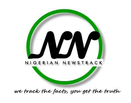 Nig. NEWSTRACK-Online newsmedium committed to upholding TRUTH & FACTS to RESPONSIBLY maintain BALANCE & FAIRNESS for a JUST Society nigeriannewstrack@gmail.com
