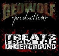 Beowolf Productions is an extreme music label supporting the underground since 1994! TREATS FROM THE UNDERGROUND is a music & horror webzine since 1997!