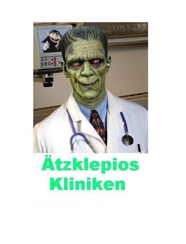 Pfusche grenzenlos bei den Ätzklepios Kliniken, Hamburch! Falsches Bein amputiert? Wir haben Rollis! Keine Kassenpatienten! Hast du Aua bin ich die Droge!