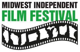 The Midwest Independent Film Festival is the nation's only film festival