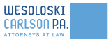 At Wesoloski Carlson, P.A. our mission is to provide legal clarity to complex issues. Our mission is to provide our clients with quality legal advocacy.
