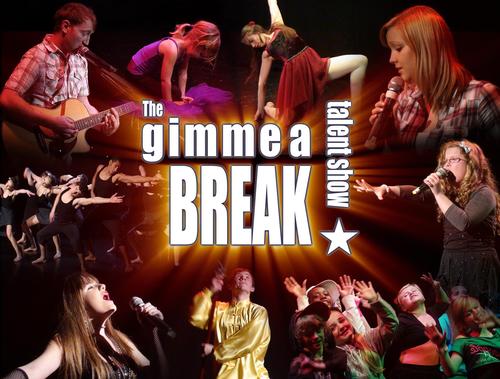If you have unrecognised talent then audition for the gimme a BREAK talent show to be in with the chance of winning £1000.