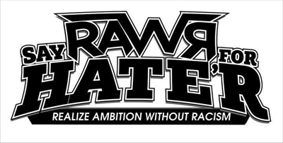 Say RAWR For Haters Profile