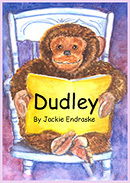 Author of Dudley - a book to help kids understand a parent's disease of Alcoholism, with Dudley The Gorilla.