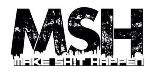 MSH_Music's profile picture. MAKE SHIT HAPPEN #MSH