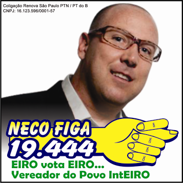 Candidato a vereador no município de São Paulo pelo PTN. Irreverente porém consciente. 19.444