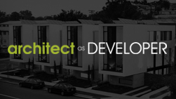 Architect as DEVELOPER guides architects through the start to finish process of developing their own work while achieving complete design control