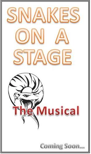 SnakesOnAStage's profile picture. New theatre production filled with humor, rock....and snakes.
Currently in construction... 
Soon to be cast...
Soon to leave a bite!