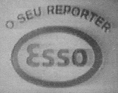 Aqui fala o seu Repórter Esso, com as últimas notícias da United Press e da Agência Nacional.