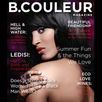 B. Couleur is the ultimate luxury magazine dedicated to the affluent woman of color. Check us out!
