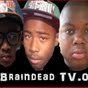 BRAINDEADTV0's profile picture. WE have are own http://t.co/niVVxfV7yC Chanel just trying to make something if you have a YouTube channel please subscribe it will be appreciated.