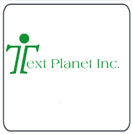 Text Planet Inc is a company based of freelance writers and transcribers.  We offer our services to those that would like audio transcriptions in English.