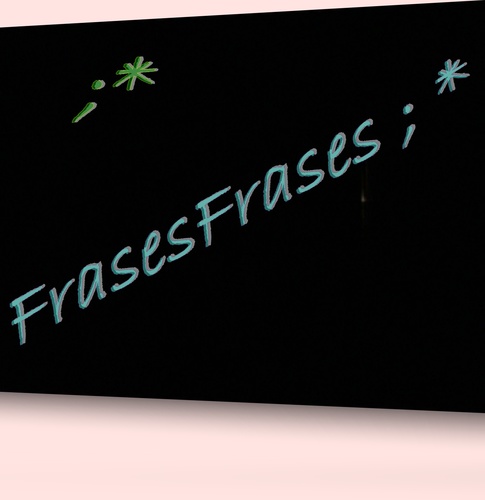 Frases Frases, apenas Frases Pensadoras !
