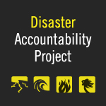 An independent watchdog of disaster preparedness, response, relief & recovery. Promotes transparency & accountability via citizen oversight and participation.