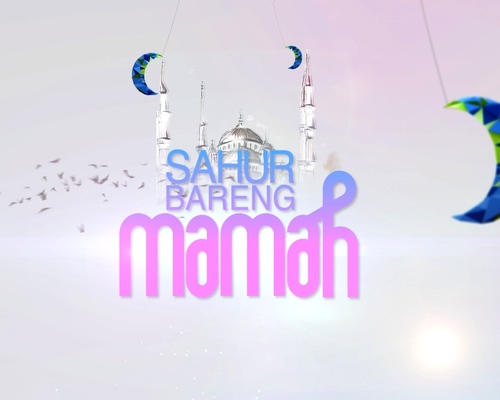 official twitter of SAHUR BARENG MAMAH, tonton yaa setiap hari selama ramadhan pukul 3 pagi, LIVE di @whatsonANTV