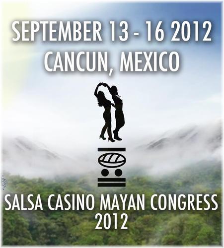 SalsaCasinoMC's profile picture. Salsa Casino Mayan Congress / Cancun, Mexico /
September 13-16, 2012 / Ven y aprende a bailar salsa cubana en una de las mejores playas del país!