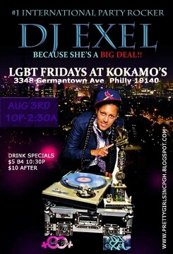 FRI, AUG 3RD » LGBT FRIDAYS @ KOKAMOS»» DJ eXeL #1 Intl Party Rocker! 10P-2:30A » Because She's A Big Deal