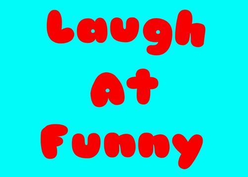 LaughAtFunny's profile picture. Making people laugh!